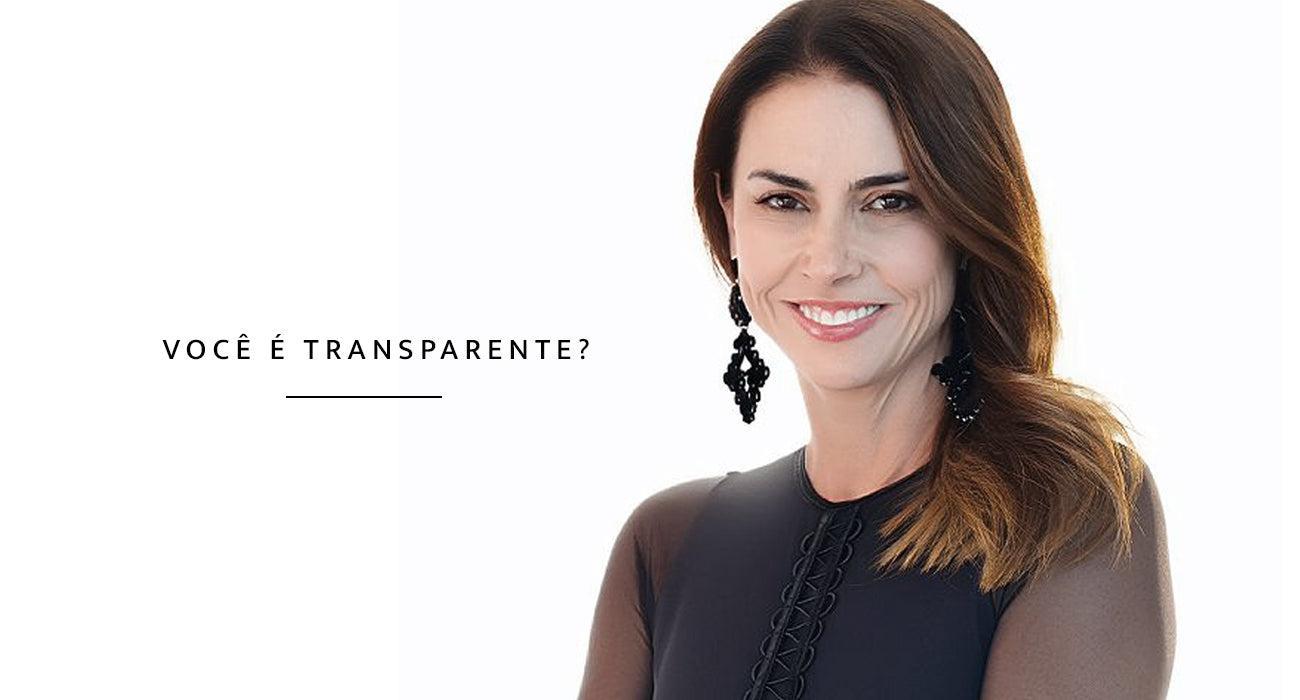 Você é transparente?