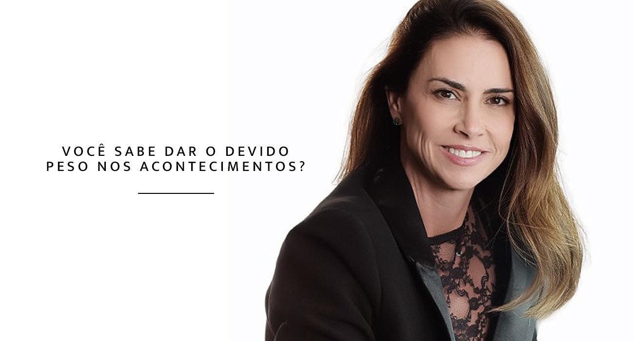 Você sabe dar o devido peso nos acontecimentos?
