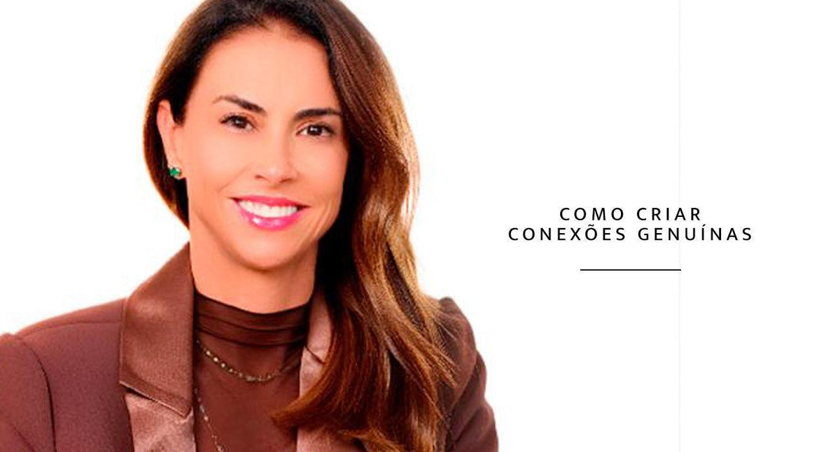 Como criar conexões genuínas